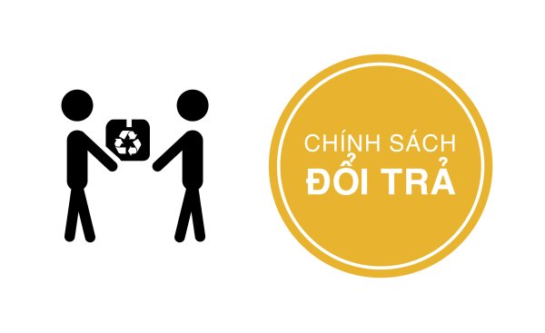 CHÍNH SÁCH ĐỔI TRẢ